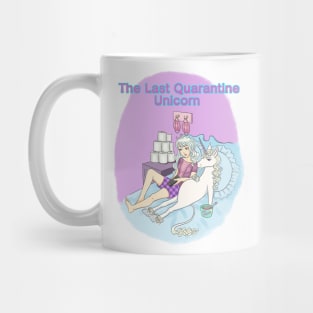 The last quarantine unicorn Mug